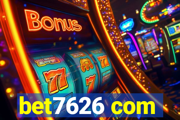 bet7626 com